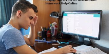 Helpful Tips to Find the Best Statistics Homework Help Online
