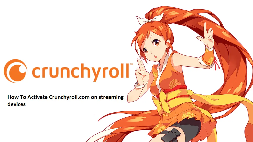 How To Activate Crunchyroll.com on streaming devices
