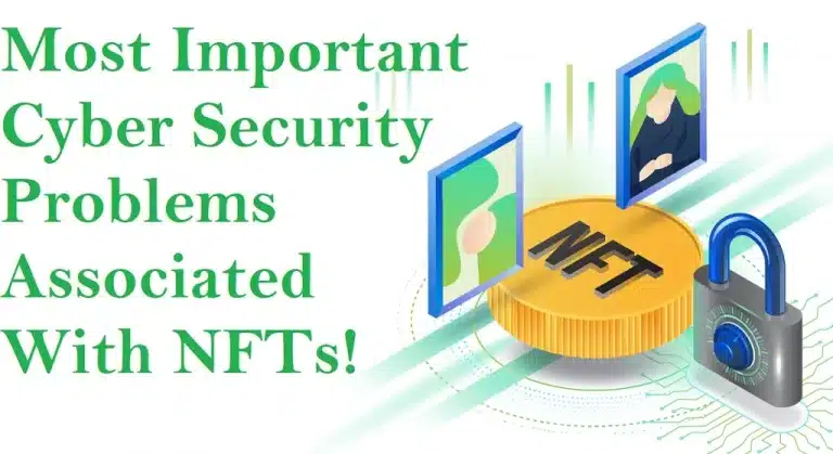 Most Important Cyber Security Problems Associated With NFTs!