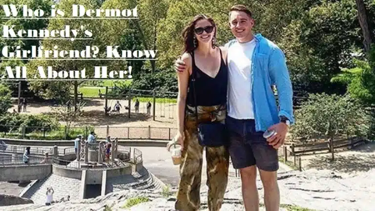 Who is Dermot Kennedy’s Girlfriend? Know All About Her