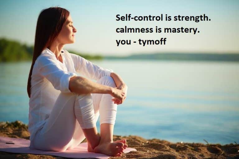 Self-control is strength. calmness is mastery. you – tymoff