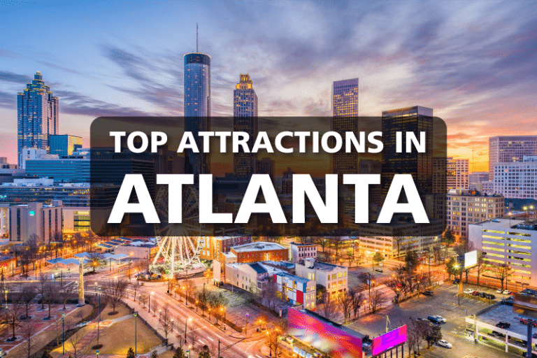 Ultimate Guide On Top Tourist Sights to See While In Atlanta