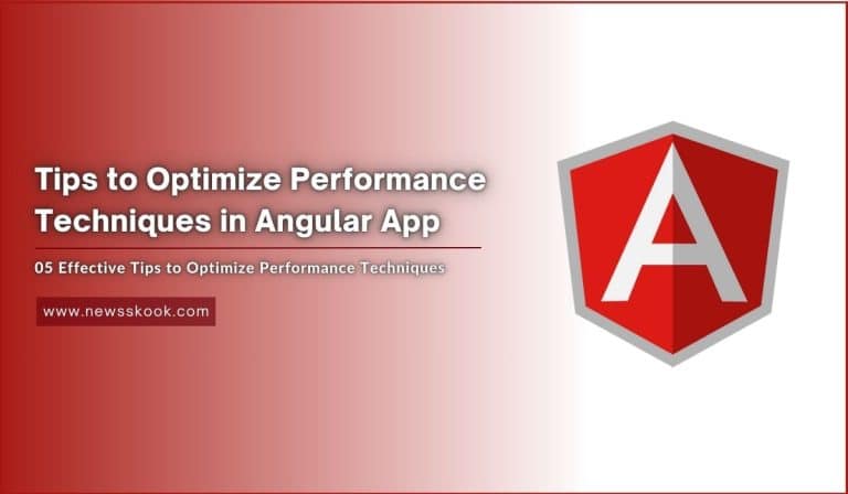 How to Optimize Performance Techniques in Angular App?